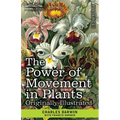 The Power of Movement in Plants: Originally Illustrated