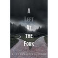 A Left At the Fork
