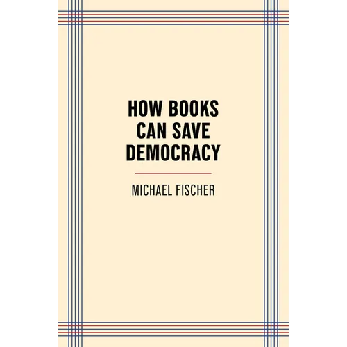 How Books Can Save Democracy