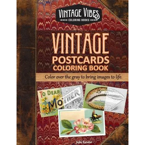 Vintage Postcards Coloring Book: Cover over the gray to bring images to life.