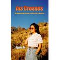 las Crosses: An Unwavering Journey to a New Life in America