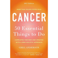 Cancer: 50 Essential Things to Do: 2013 Edition