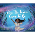 How the Wind Came To Be