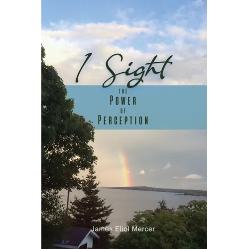 I Sight: The Power of Perception