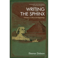 Writing the Sphinx: Literature, Culture and Egyptology