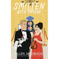 Smitten with Caviar: A Sweet Romantic Comedy Set in Monaco