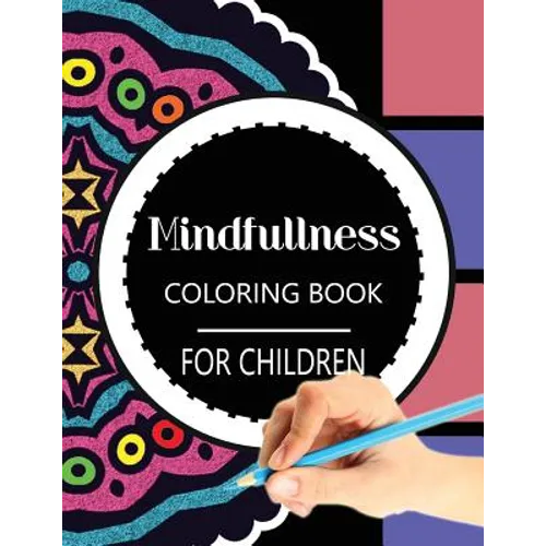 Mindfulness Coloring Book for Children: The best collection of Mandala Coloring book