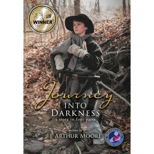 Journey into Darkness (Colored - 3rd Edition): A Story in Four Parts