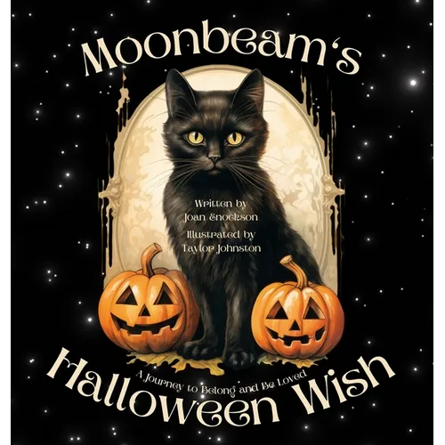 Moonbeam's Halloween Wish: A Journey to Belong and Be Loved
