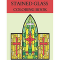 Stained Glass Coloring Book: Coloring Book with Window Designs for Adults Relaxation.