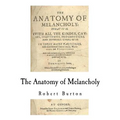 The Anatomy of Melancholy