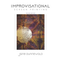 Improvisational Screen Printing