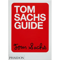 Tom Sachs Guide