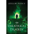 The Theatrical Tragedy