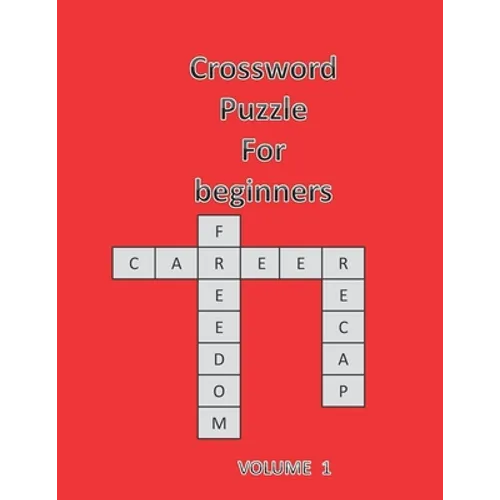 Crossword Puzzle for Beginners: Volume 1 / Easy Book.