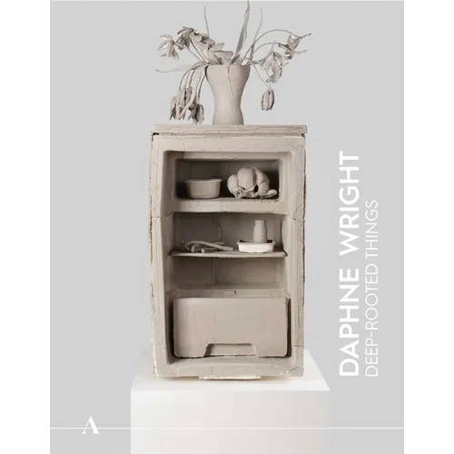 Ashmolean Now 4: Daphne Wright: Deep-Rooted Things