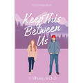 Keep This Between Us