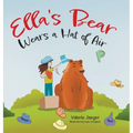 Ella's Bear Wears a Hat of Air