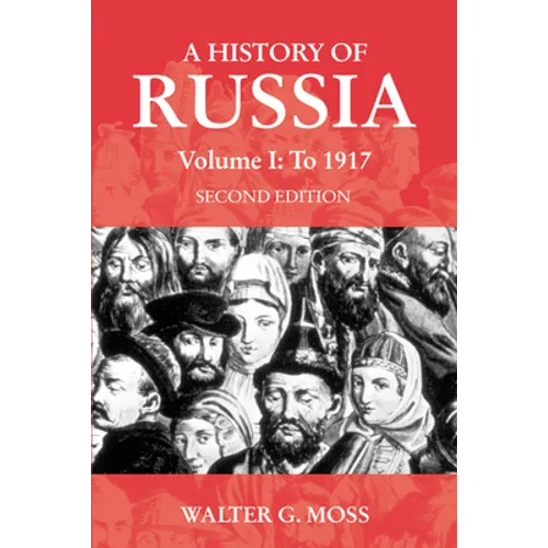 A History of Russia Volume 1: To 1917