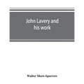 John Lavery and his work