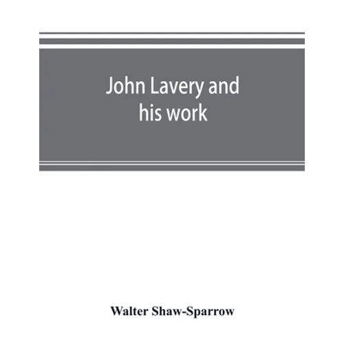 John Lavery and his work