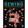 Sewing Coloring Book for Kids: My first sewing kit Coloring Book