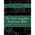 The Tube Amplifier Schematic Bible Volume 2: Library of Vintage Tube Amps (G-Z)