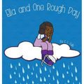 Ella and One Rough Day