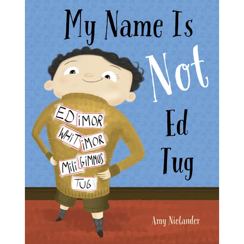My Name Is Not Ed Tug