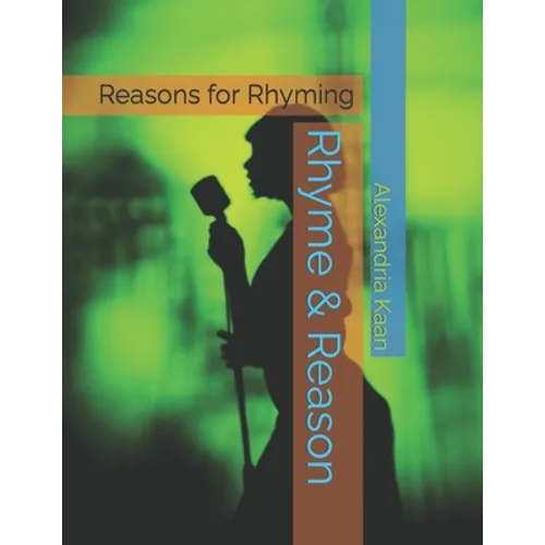 Rhyme & Reason: Reasons for Rhyming