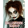 Halloween Makeup: A Beginner's Friendly Step-by-Step Guide to Easy and Professional Face Painting Instructions for Women and Teens, in Full Color