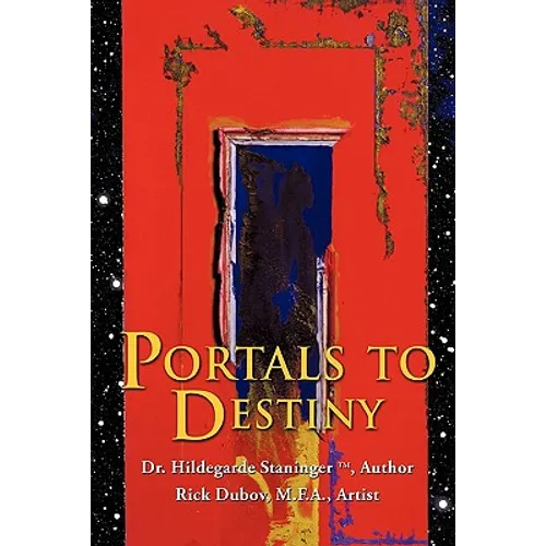 Portals to Destiny