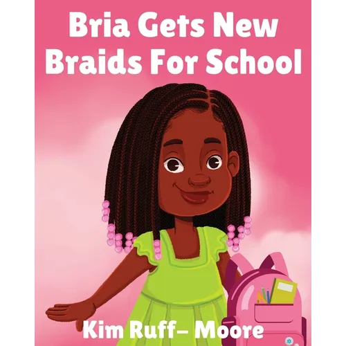 Bria Gets New Braids For School