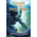 Songs for the Shadows