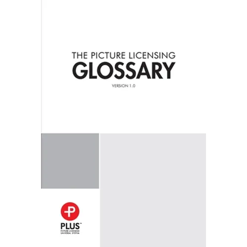 PLUS Picture Licensing Glossary