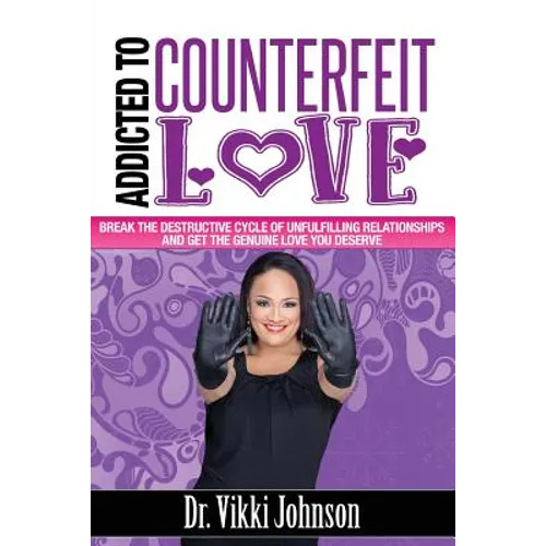 Addicted to Counterfeit Love
