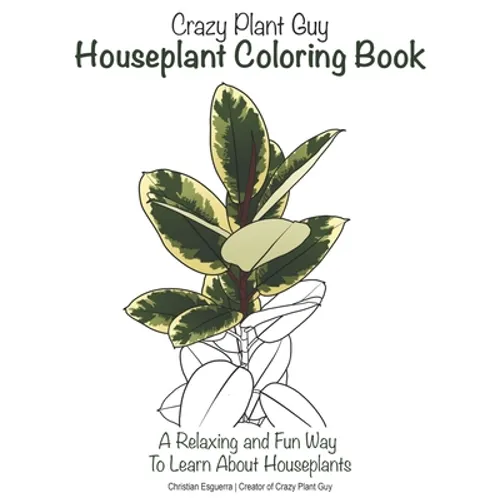 Crazy Plant Guy Houseplant Coloring Book