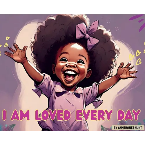 I Am Loved Every Day
