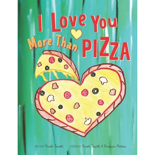 I Love You More Than Pizza