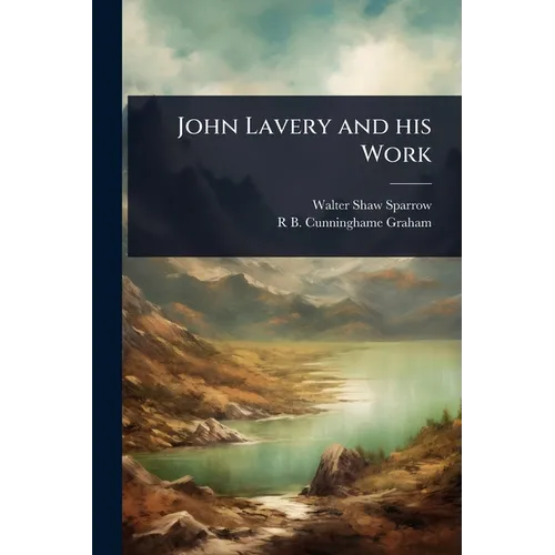 John Lavery and his Work