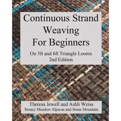Continuous Strand Weaving For Beginners; On 5ft and 6ft Triangle Looms