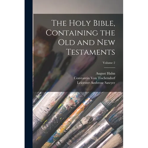 The Holy Bible, Containing the Old and New Testaments; Volume 2