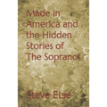Made in America and the Hidden Stories of The Sopranos