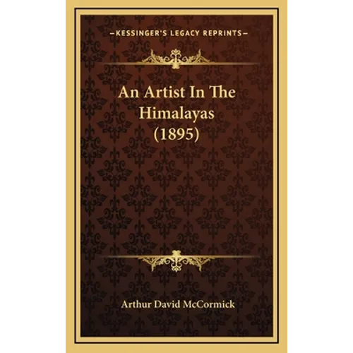 An Artist In The Himalayas (1895)
