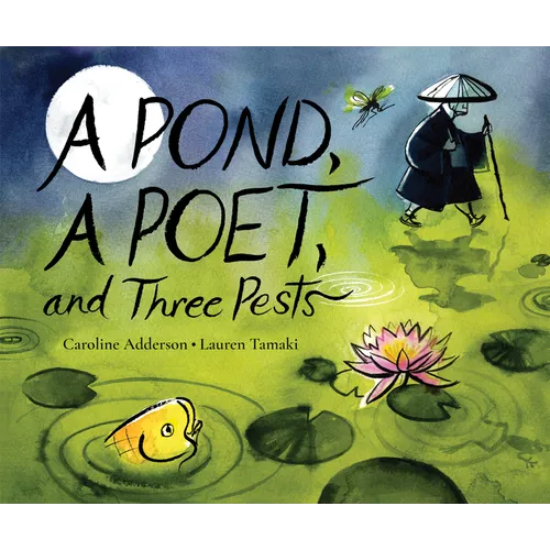 A Pond, a Poet, and Three Pests