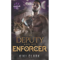 The Deputy and His Enforcer