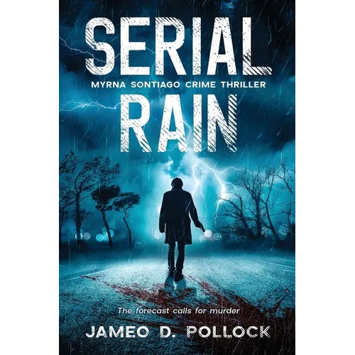 Serial Rain: The Forecast Calls for Murder