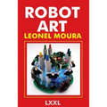 Robot Art: A new Kind of Art