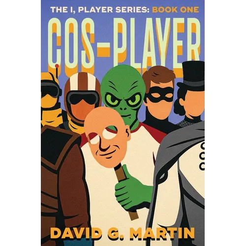 Cos-Player: The I, Player Series: Book One