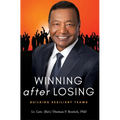 Winning After Losing: Building Resilient Teams